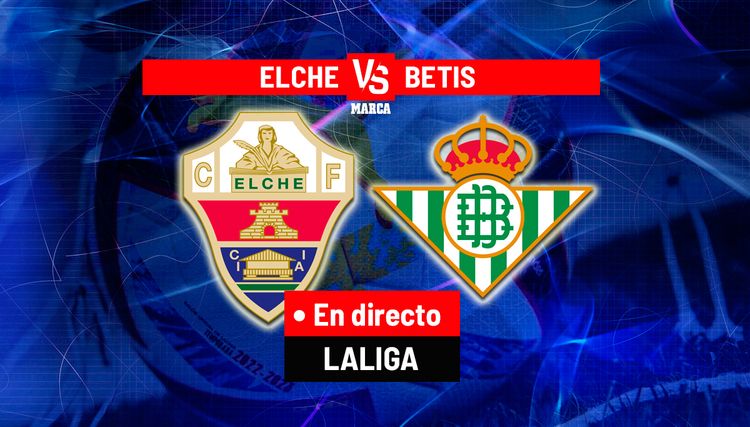 Elche CF vs Betis