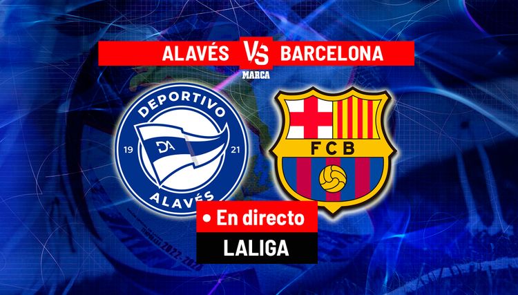 Alavés - Barcelona